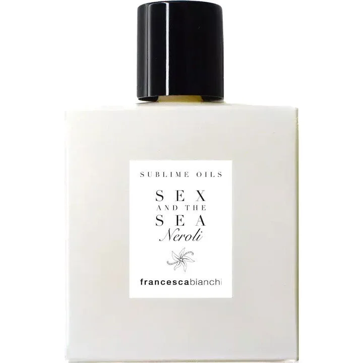 Sex and The Sea Neroli Francesca Bianchi Sublime Oil